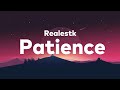 Realestk - Patience (Lyrics)