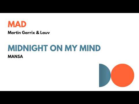 MAD vs. MIDNIGHT ON MY MIND - Martin Garrix x Lauv x MANSA
