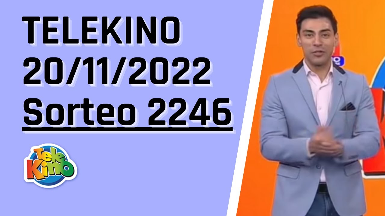 Sorteo Nro 2246 / Resultados Telekino Sorteo 2246 / Telekino en vivo 20/11/2022 / telekino 2246