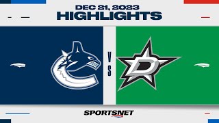 NHL Highlights | Canucks vs. Stars - December 21, 2023