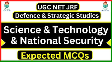 Science & Technology And National Security MCQs UGC NET Defence & Strategic Studies
