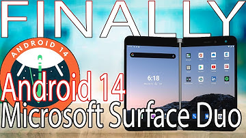FINALLY! Microsoft Surface Duo get ANDROID 14 UPDATE