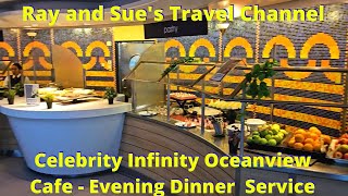 Celebrity Infinity Oceanview Buffet Dinner Service