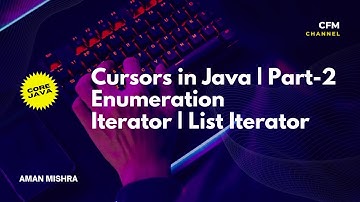 Three Cursors of Java | Enumeration | Iteration | ListIteration | Part-2