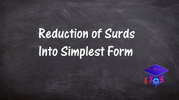 Reduction Of Surds Into Simplest Form