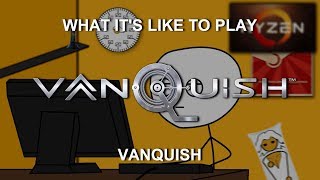 What Its Like To Play Vanquish