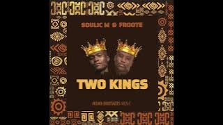 Froote, Soulic M _ Two Kings