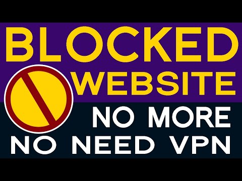 ✔️ How To Access Blocked Website From Within Any Country