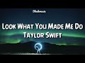 Taylor Swift Look What You Made Me Do Lyrics mp3