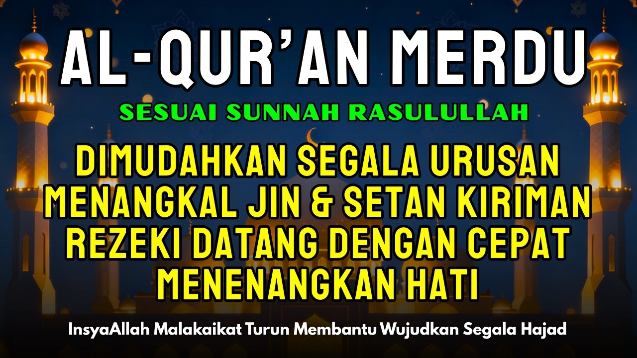 SANGAT AMPUH.. !! Dzikir Pagi Pembuka Pintu Rezeki & Keberkahan | Ayat Al Quran ( Al Masurat )