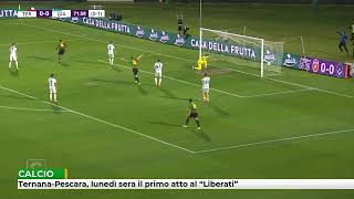 Ternana-Pescara, lunedì sera il primo atto al “Liberati”