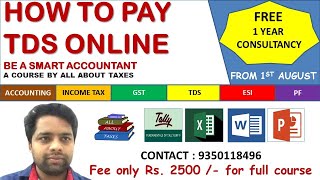 How To Pay Tax Deduction At Source Online  How To Pay Tds Online  All About Tds  Ca Manoj Gupta
