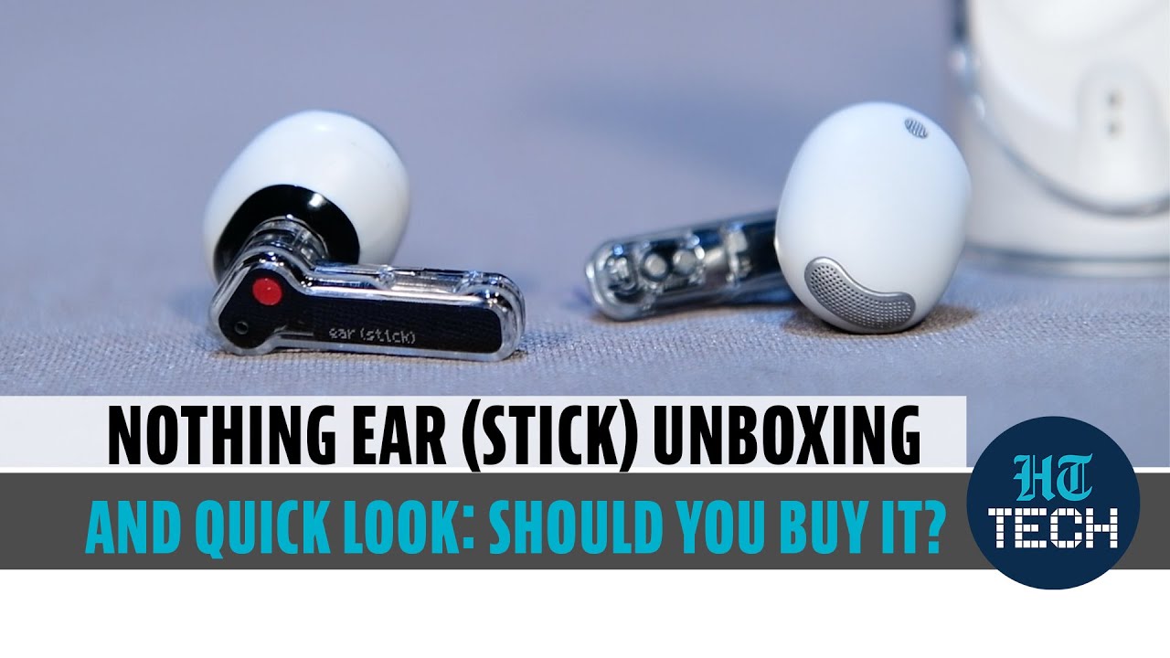 Nothing Ear (Stick) Unboxing and Quick Review: The AirPods killer?