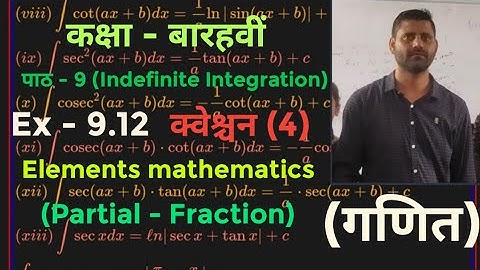 Class-12th | Ch-9 | Ex-9.12 | Q.4 | Indefinite Integration | Elements Mathematics