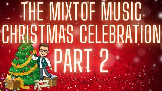 🎅THE MIXtof Music CHRISTMAS CELEBRATION ☃️PART 2 feat. many awesome music artists! 🎶🎧