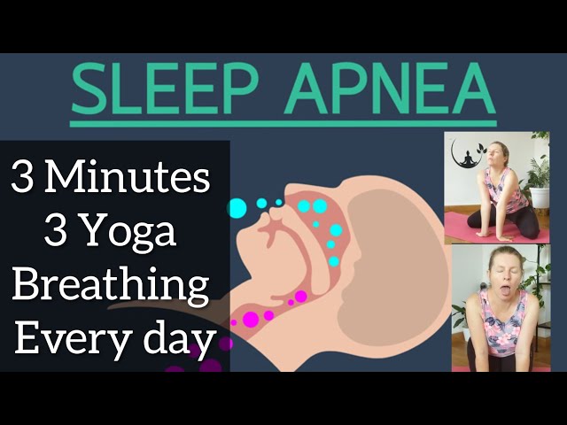 Sleep Apnea 3 Minutes Yoga Breathing