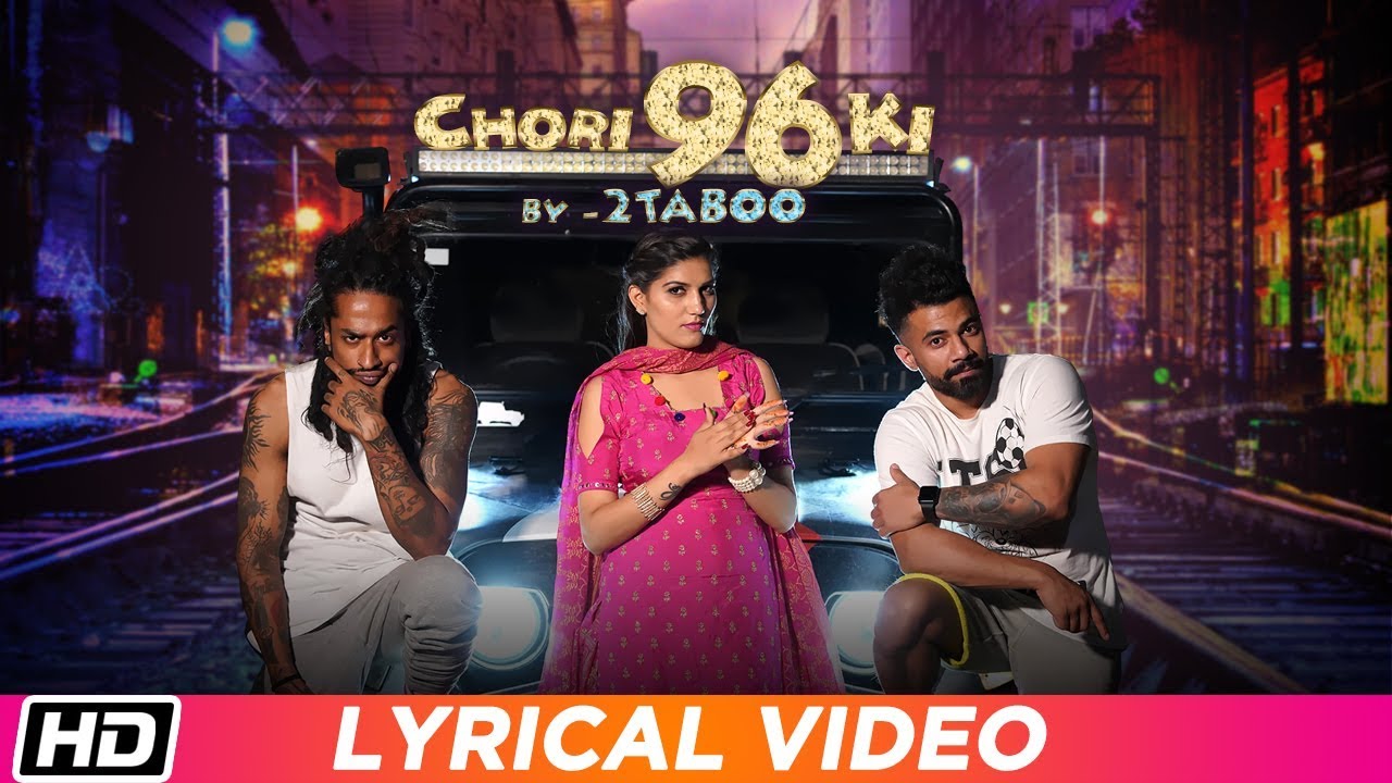 Chori 96 Ki  Lyrical Video  Sapna Choudhary  2TabOO  DJ Sunny  Latest Song 2019