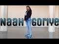 Naah goriye danspire choreography