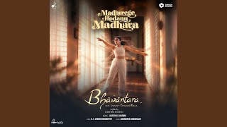 Madhurege Hodanu Madhava (From "Bhavantara")