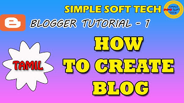 How to create Blog in Tamil | Blogger tutorial part 1 | Tamil
