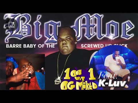 Drank Stories : Pt. 1 Big Moe aka The Barre Baby feat. K-Luv & D-1 TRIP DOWN BARRE LANE