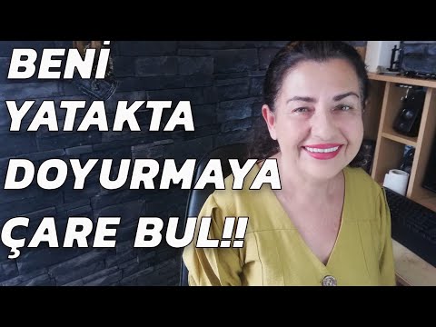 Beni Yatakta Doyurmaya Çare Bul!