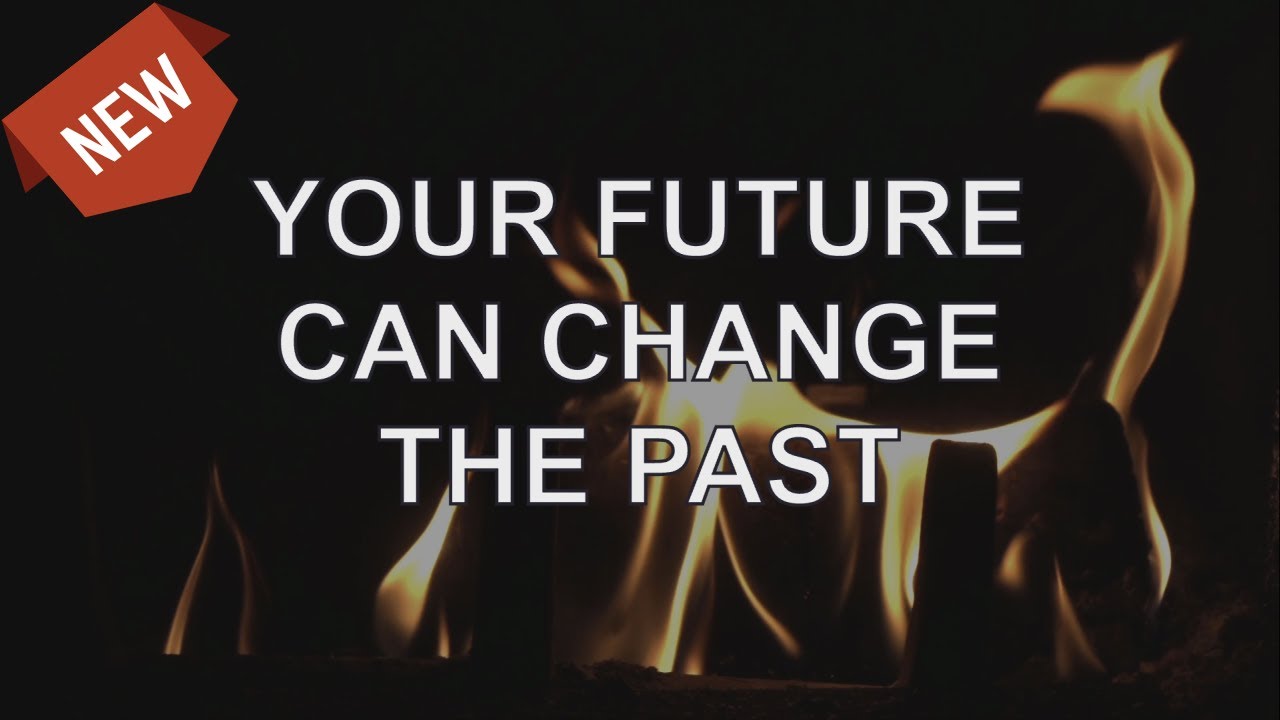 Abraham Hicks 2020 — Your Future Can Change The Past (NEW)