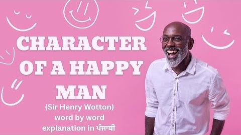 Character OF a Happy Man: 1st poem 10th(PSEB) explanation #poetry #poem #10th #education #pseb