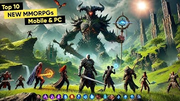 Top 10 New MMORPG Games on Android & iOS 2025