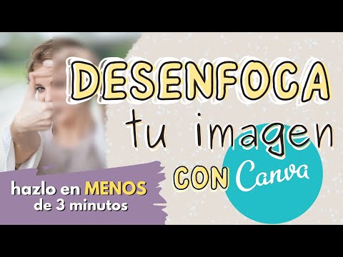 📸 Cómo DESENFOCAR una IMAGEN | Efecto Desenfoque Canva 💡