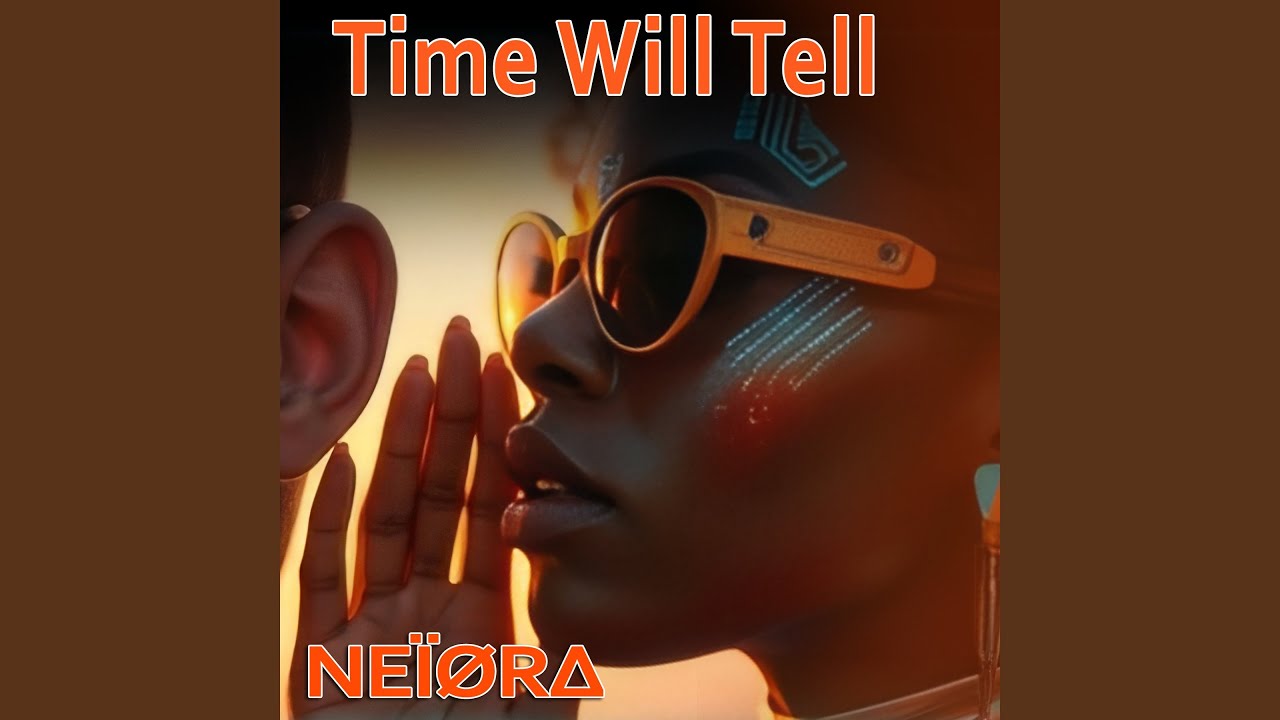 Time Will Tell - YouTube