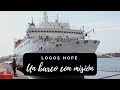 El BARCO que comparte fé y conocimiento | Logos Hope