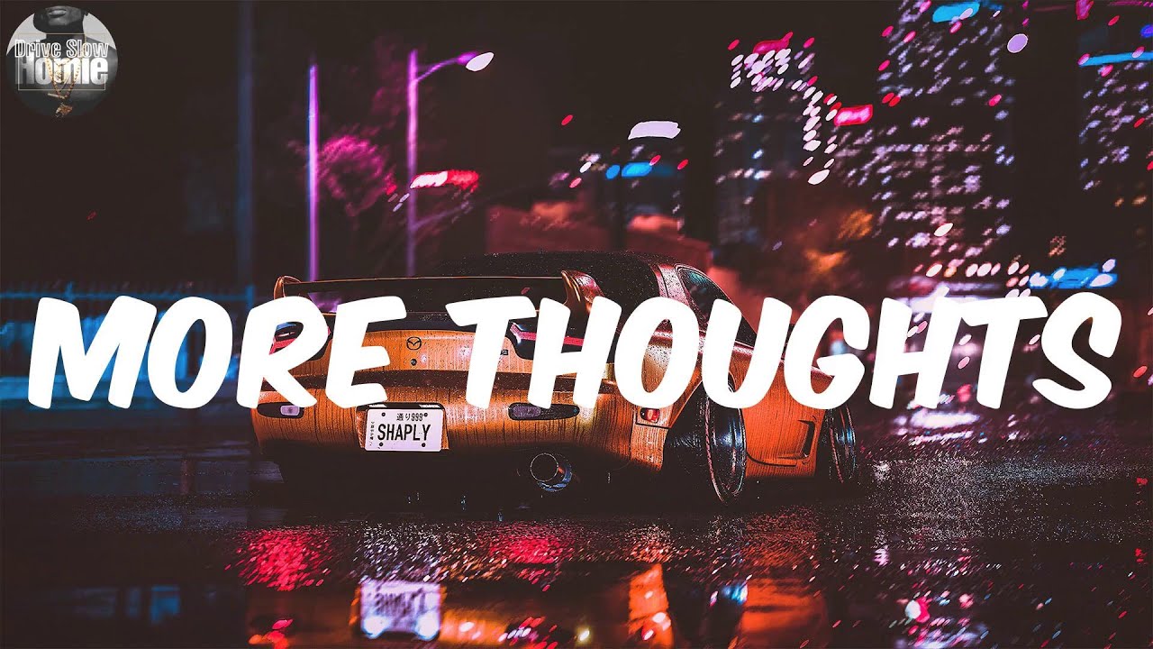 (Lyrics) More Thoughts - Big Sean |Look, bitch, please, don't act like my friend, be my friend