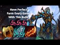 HAVE PERFECT FARM EVERY GAME WITH THIS BUILD