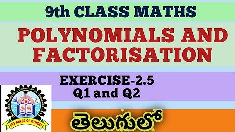 9th class maths Polynomials and Factorisation exercise 2.5 in telugu