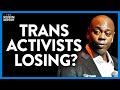 Dave Chappelle Gets a Major Win as Tide Turns Against Trans Activism | Direct Message | Rubin Report