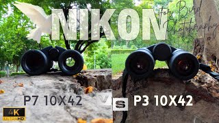 Nikon Prostuff P3 10X42 Vs. P7 10x42 | Bird Photography - Side by side Comparison