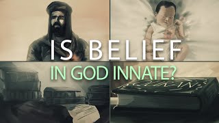 Is Belief in God Innate - Animation Video
