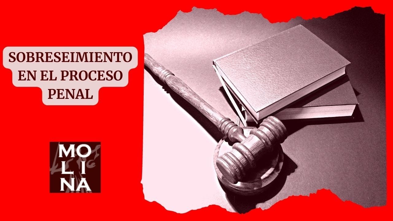 🎓 SOBRESEIMIENTO PROCEDIMIENTO PENAL: esquema sobreseimiento provisional y sobreseimiento libre