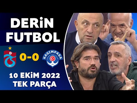 Derin Futbol 10 Ekim 2022 Tek Parça ( Trabzonspor 0-0 Kasımpaşa )