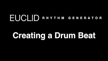 Creating a Drum Beat with Euclid Rhythm Generator