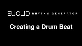 Creating a Drum Beat with Euclid Rhythm Generator