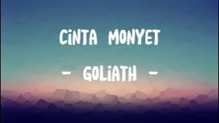 Goliath - Cinta Monyet [ Lirik Lagu ]