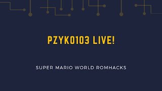 Smoked Fish and Cabbage 3 - Day 5 - Super Mario World Romhacks - pzyko103 Live!