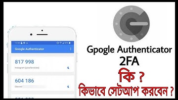 Google Authenticator ( 2FA ) Bangla 2022 || How to setup google authenticator or 2 step verification