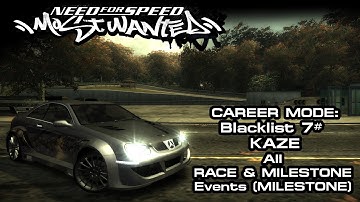 NFS: Most Wanted (2005) - Blacklist #7: Kaze - Race & Milestone Events (Milestone) (PC)