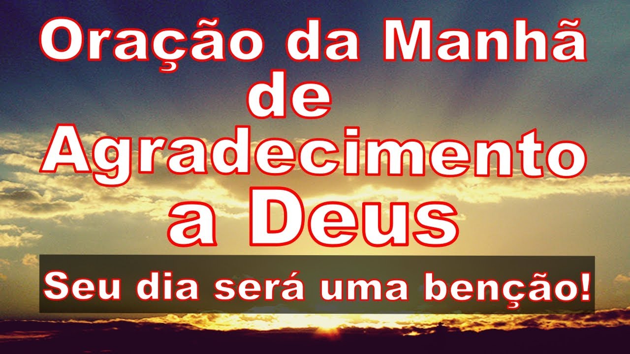 Agradecimento A Deus Pelas Bençãos Recebidas