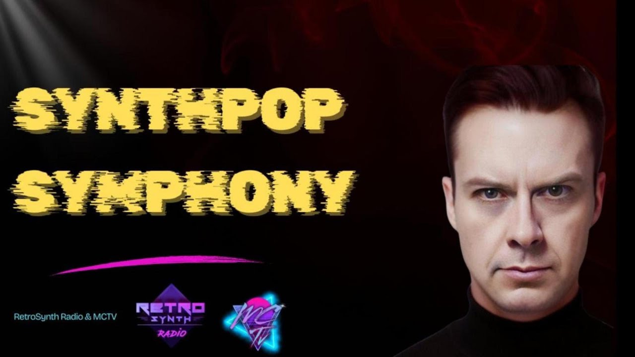 Synthpop Symphony With Matt Williams / 10/09/25 / RetroSynth Radio
