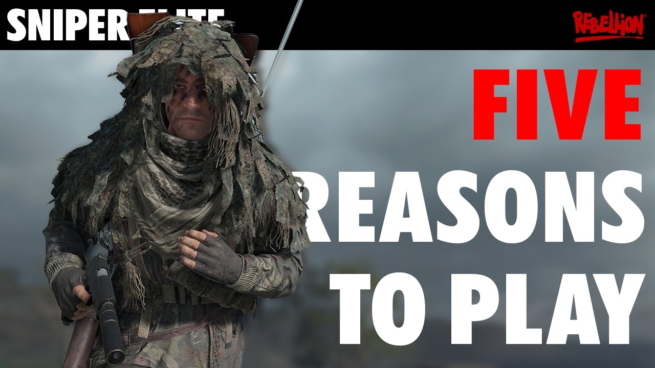 5 Reasons You NEED to Play Sniper Elite...
