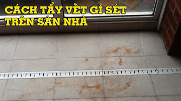 6 cách tẩy vết rỉ sét trên sàn nhà gạch men - Mẹo Vặt Cuộc Sống